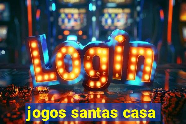 jogos santas casa