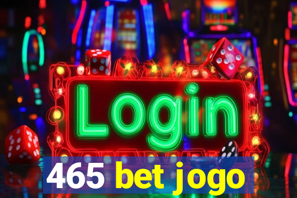 465 bet jogo