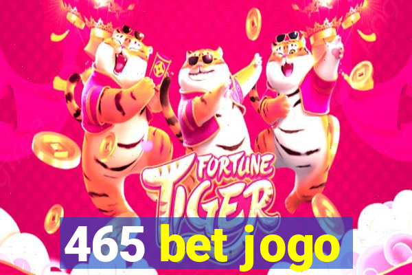 465 bet jogo