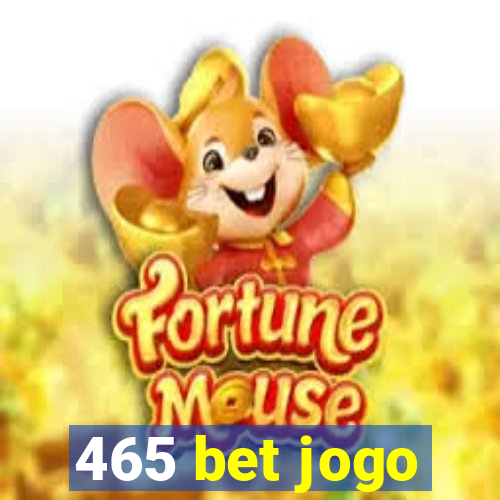 465 bet jogo