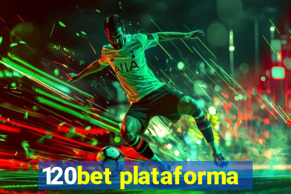 120bet plataforma