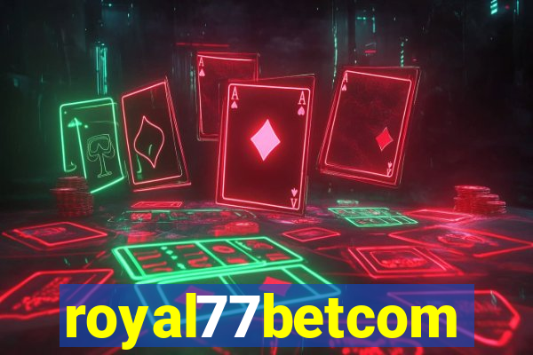 royal77betcom