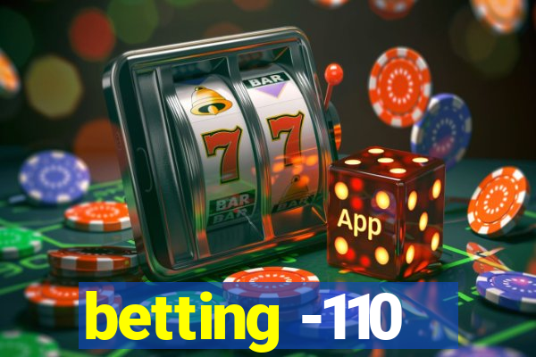 betting -110