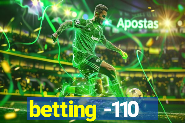 betting -110