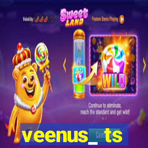 veenus_ ts