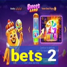 bets 2