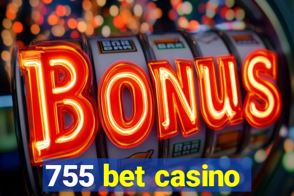 755 bet casino