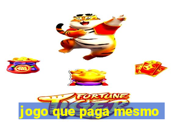 jogo que paga mesmo