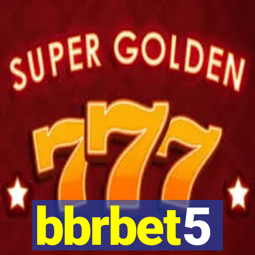 bbrbet5