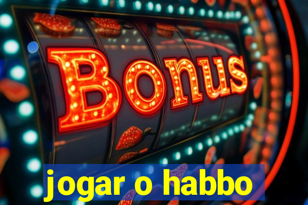 jogar o habbo