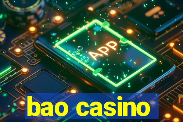 bao casino