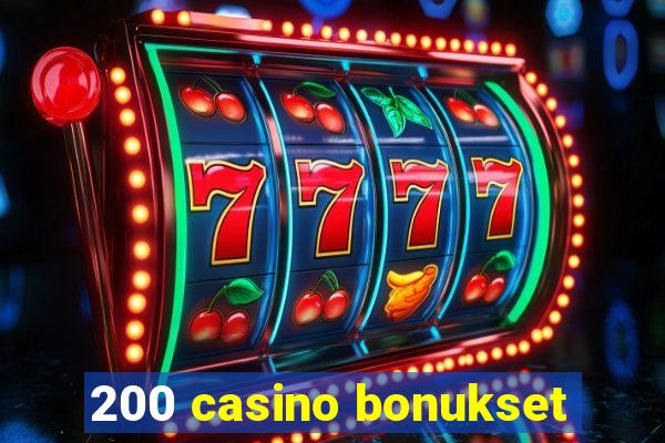 200 casino bonukset