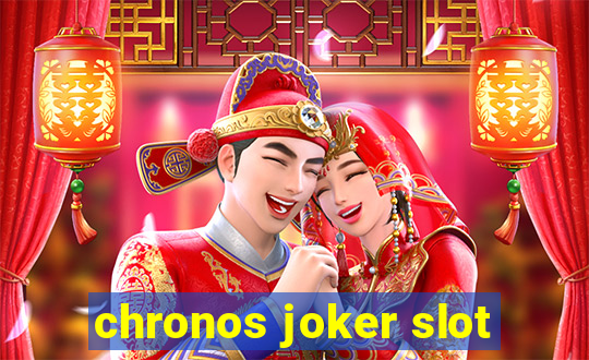 chronos joker slot