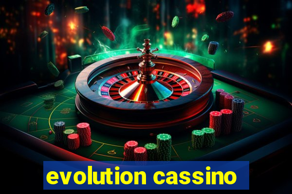 evolution cassino