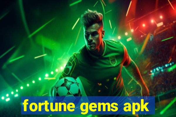 fortune gems apk