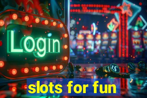 slots for fun