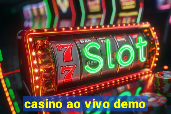 casino ao vivo demo