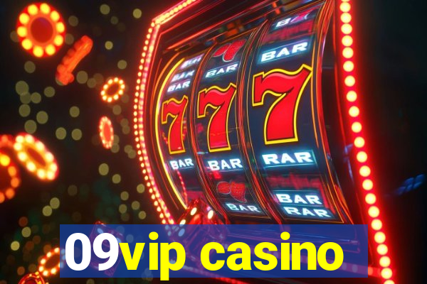 09vip casino