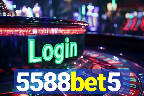 5588bet5