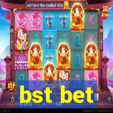 bst bet