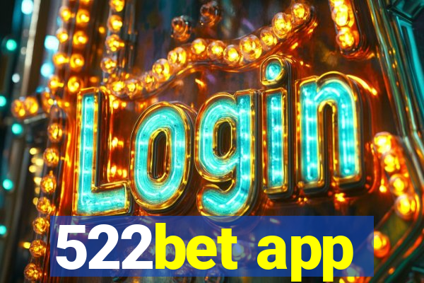 522bet app