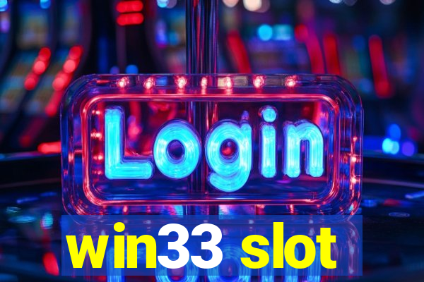 win33 slot