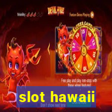 slot hawaii