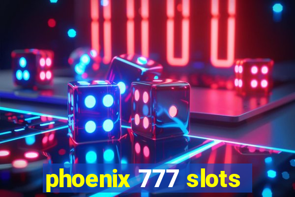 phoenix 777 slots