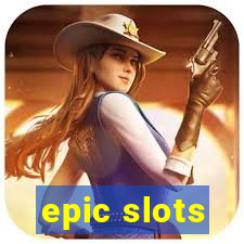 epic slots