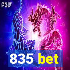 835 bet