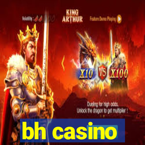 bh casino