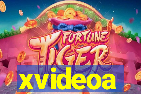 xvideoa