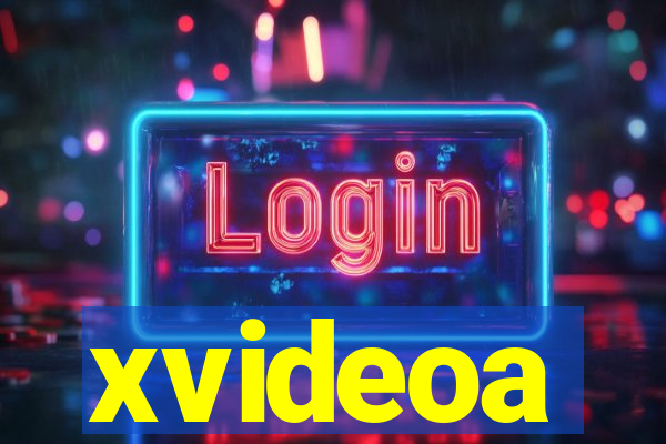 xvideoa