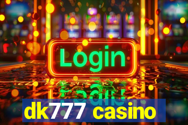 dk777 casino