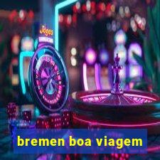 bremen boa viagem