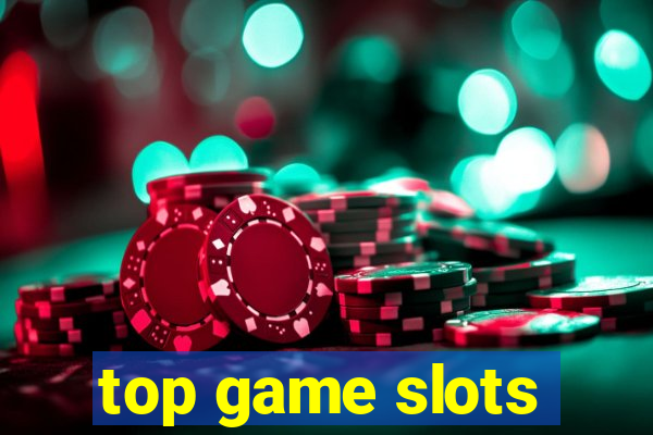 top game slots