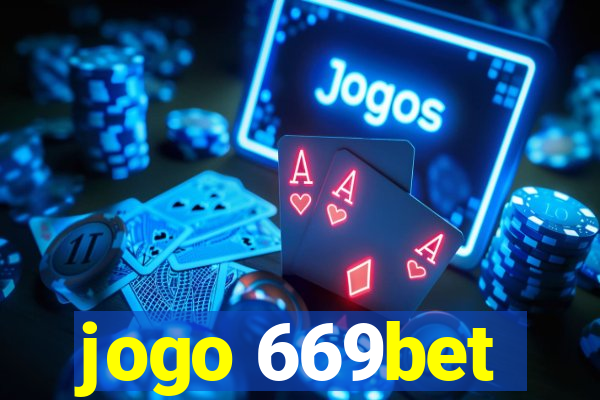 jogo 669bet