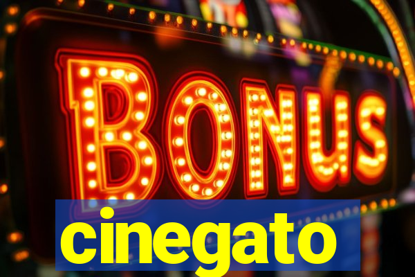 cinegato