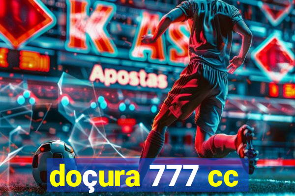 doçura 777 cc