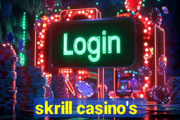 skrill casino's