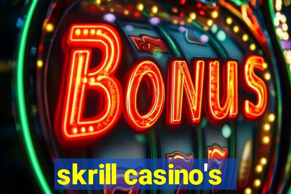 skrill casino's