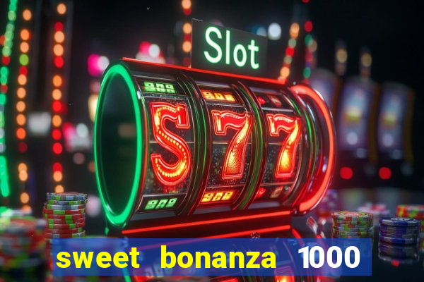 sweet bonanza 1000 demo slot