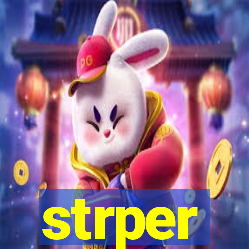 strper