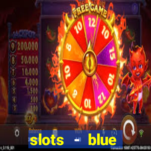 slots - blue diamond casino