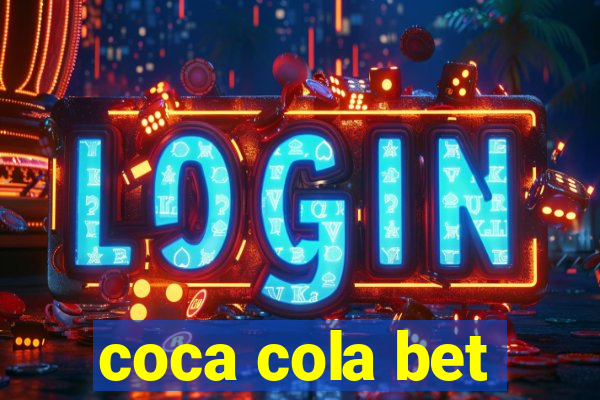 coca cola bet