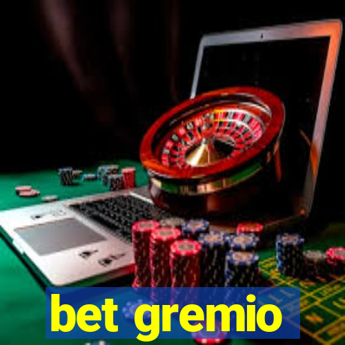 bet gremio