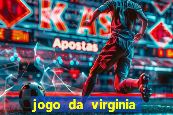 jogo da virginia que da dinheiro