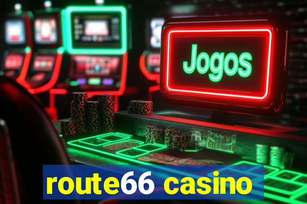 route66 casino