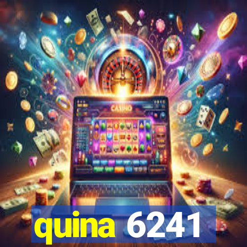 quina 6241