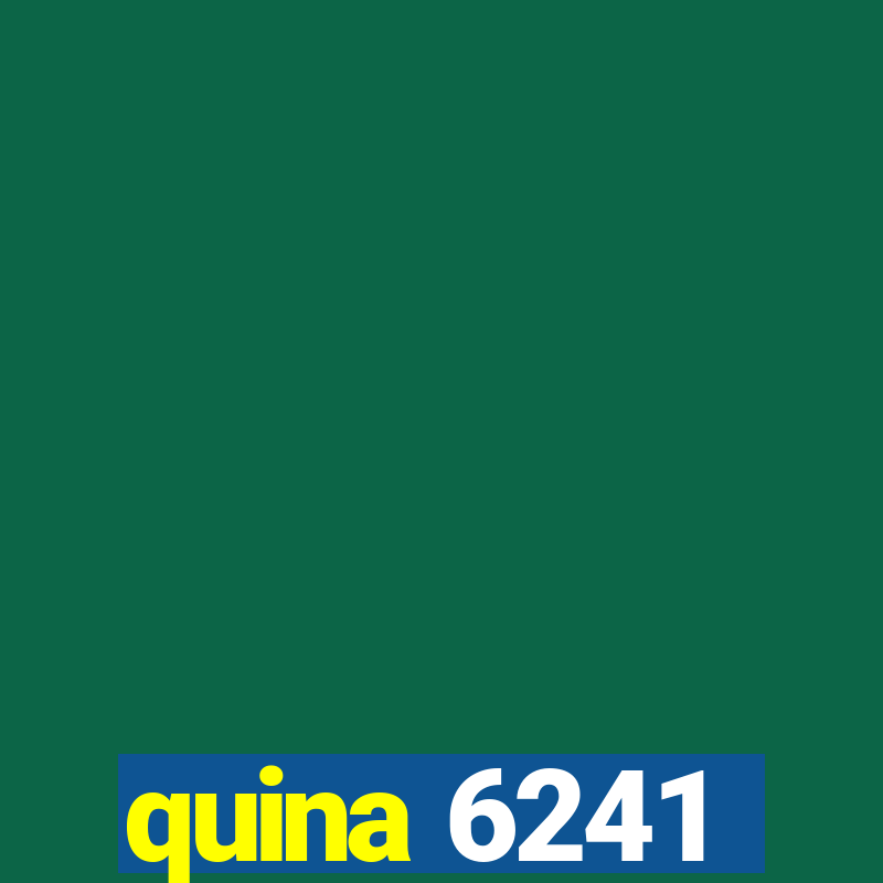 quina 6241